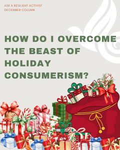 Read more about the article How Do I Overcome the Beast of Holiday Consumerism?