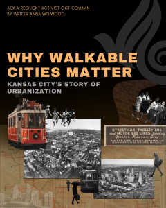 Read more about the article Why Walkable Cities Matter: Kansas City’s Story of Urbanization