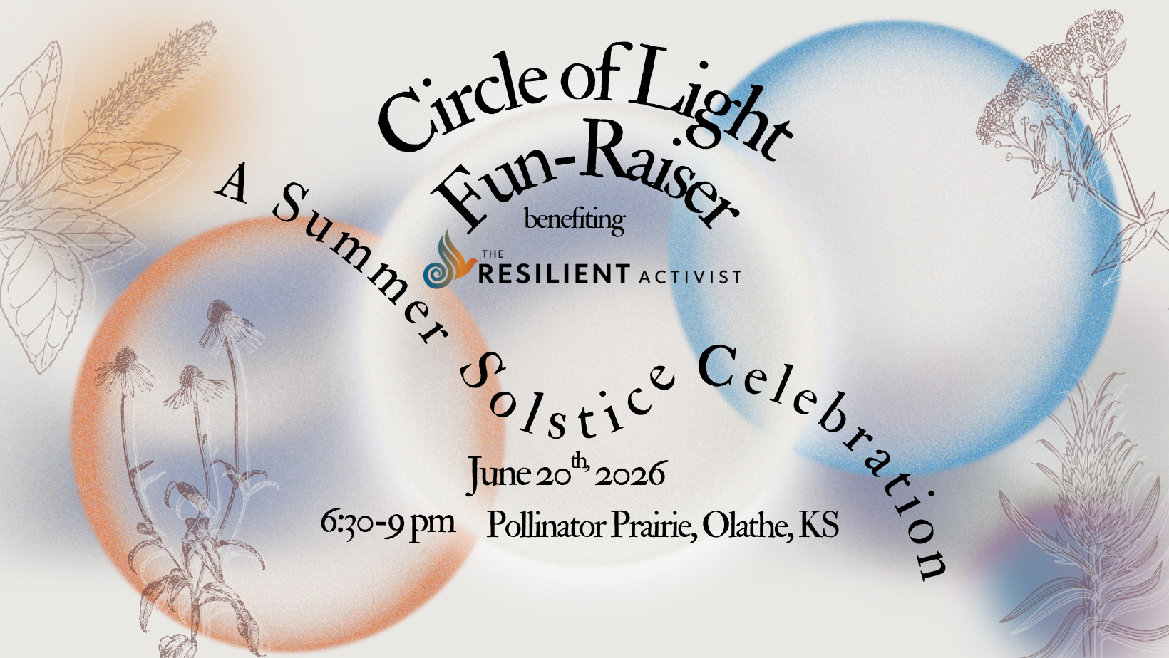 Circle of Light Fun-Raiser — A Summer Solstice Celebration, June 20th 2026, 6:30–9pm, Pollinator Prairie, Olathe, KS, benefiting The Resilient Activist